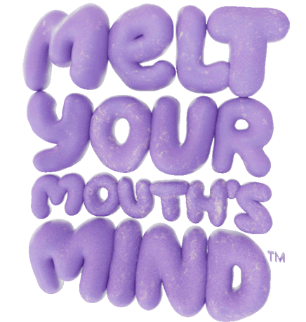 Melt your mouth's mind